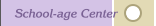 School-age Center